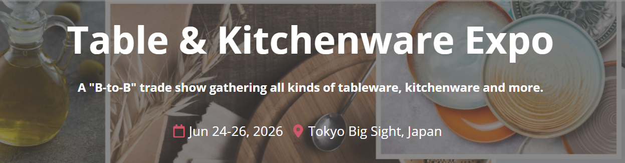 Table & Kitchenware Expo 2026 - Tokyo