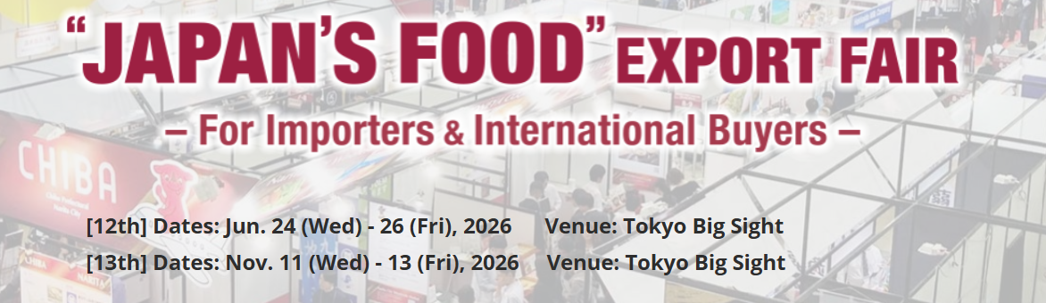 JAPAN'S FOOD" EXPORT FAIR 2026  - Tokyo