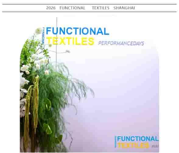 2026 FUNCTIONAL TEXTILES SHANGHAI